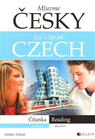 Mluvme česky – Let´s speak Czech – Čítanka - 