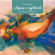 Nejen o rybách: Vlastmil Brodský - Ota Pavel