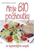 Ob�lka knihy Moje BIO pochoutky
