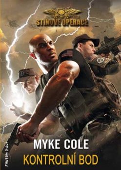 Levně Kontrolní bod. Stinové operace 1 - Myke Cole
