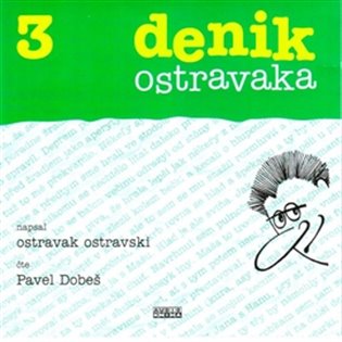 Denik ostravaka 3.