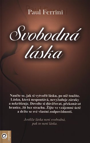 Svobodná láska - Paul Ferrini