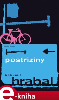 Levně Postřižiny - Bohumil Hrabal e-kniha