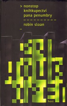 Levně Nonstop knihkupectví pana Penumbry - Robin Sloan