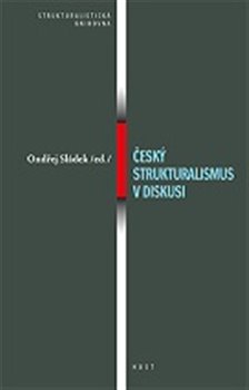 Levně Český strukturalismus v diskusi