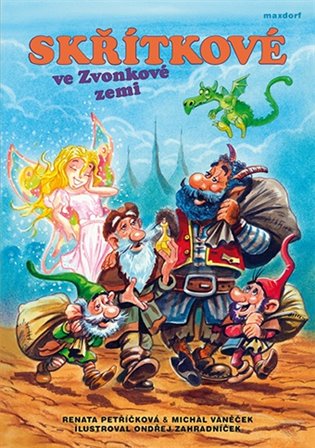 Skřítkové ve Zvonkové zemi - Michal Vaněček, Renata Petříčková