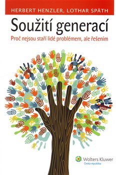 Levně Soužití generací. Proč nejsou staří lidé problémem, ale řešením - Herbert Henzler, Lothar Späth