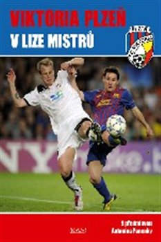 Levně Viktoria Plzeň v Lize mistrů - Viktor Steinbach