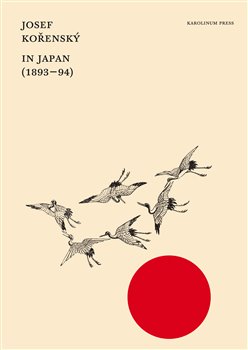 Levně In Japan (1893-94). A Journey Across the World - Josef Kořenský