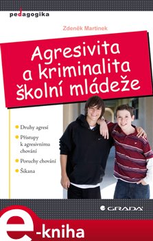 Levně Agresivita a kriminalita školní mládeže - Zdeněk Martínek e-kniha