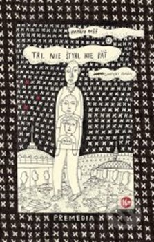 Levně Tri. Nie štyri, nie päť. Grafický román - Patrik Pašš
