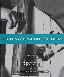 Spolu - Když text pohladí fotografii koupíte na Kosmas.cz