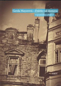 Daleko od domova. Vzpomínky a básně koupíte na Kosmas.cz