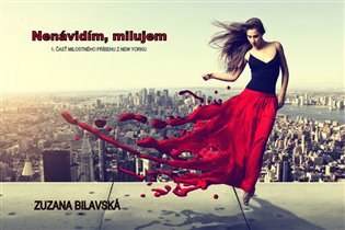 Nenavidím, milujem - Zuzana Bilavská