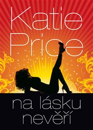 Na lásku nevěří - Katie Price
