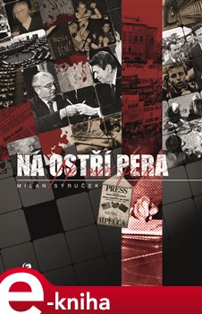 Levně Na ostří pera - Milan Syruček e-kniha