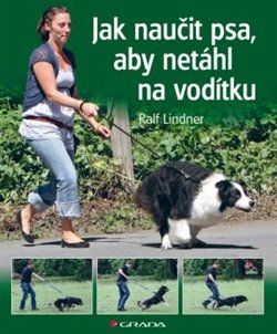 Levně Jak naučit psa, aby netáhl na vodítku. Rady teriéra Bertíka - Ralf Lindner