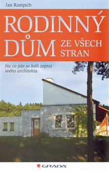 Kniha Rodinný dům ze všech stran. Na co jste se báli zeptat svého architekta