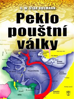 Levně Peklo pouštní války - C. W. Star Busmann