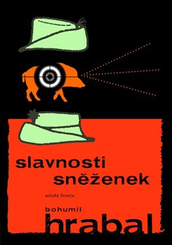 Levně Slavnosti sněženek - Bohumil Hrabal