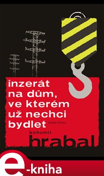 Levně Inzerát na dům, ve kterém už nechci bydlet - Bohumil Hrabal e-kniha