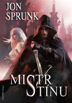 Levně Mistr Stínu. Stín 3 - Jon Sprunk