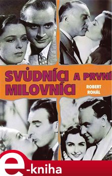 Levně Svůdníci a první milovníci - Robert Rohál e-kniha
