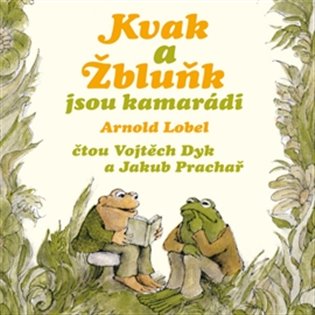 Kvak a Žbluňk jsou kamarádi, mp3 - Arnold Lobel