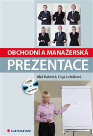 Obchodní a manažerská prezentace - Aleš Kabátek, Olga Lošťáková
