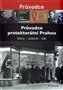 Průvodce protektorátní Prahou