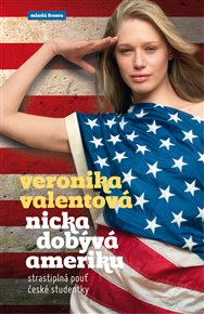 Nicka dobývá Ameriku - Veronika Valentová