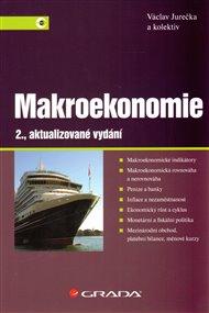 Makroekonomie: 2., aktualizované vydání - Václav Jurečka,  kol.