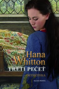 Třetí pečeť - Hana Whitton