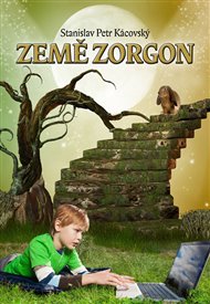 Země Zorgon - Stanislav Petr Kácovský