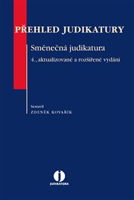Přehled judikatury – Směnečná judikatura: 4., aktualizované a rozšířené vydání - Zdeněk Kovařík