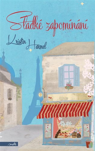 Sladké zapomínání - Kristin Harmel