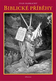 Biblické příběhy - Ivan Olbracht