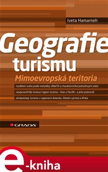 Levně Geografie turismu. Mimoevropská teritoria - Iveta Hamarneh e-kniha