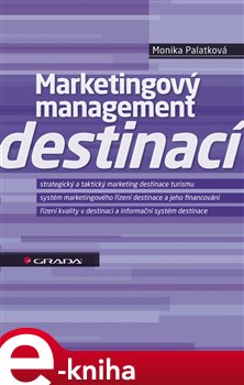 Levně Marketingový management destinací - Monika Palatková e-kniha