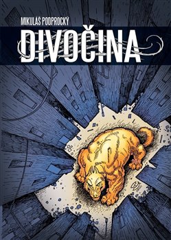 Levně Divočina - Mikuláš Podprocký