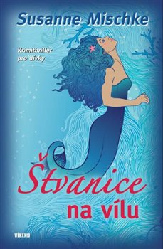 Levně Štvanice na vílu - Susanne Mischke