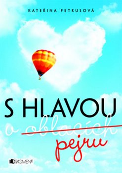 Levně S hlavou v pejru - Kateřina Petrusová