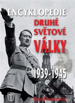 Levně Encyklopedie druhé světové války 2013 - Donald Sommerville