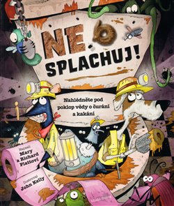 Levně Nesplachuj! - Mary Platt, Richard Platt