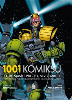 Levně 1001 komiksů, které musíte přečíst, než zemřete. velký průvodce po světě komiksů, grafických románů, stripů a mangy - Paul Gravett