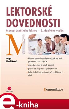 Levně Lektorské dovednosti. Manuál úspěšného lektora - 2., doplněné vydání - Olga Medlíková e-kniha