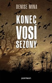 Konec vosí sezóny: Alex Morrowová #2 - Denise Mina