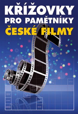 Křížovky pro pamětníky: České filmy - 