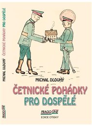 Četnické pohádky pro dospělé - Michal Dlouhý