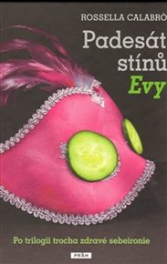 Padesát stínů Evy - Rossella Calabró